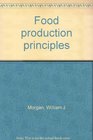 Food production principles