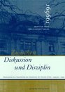 Zwischen Diskussion und Disziplin Dokumente zur Geschichte der Akademie der Kunste  1945/1950 bis 1993
