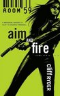 Aim and Fire (Room 59, Bk 3)