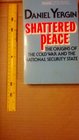 Shattered Peace The Origins of the Cold War and the National Security State
