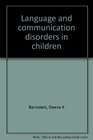 Language and communication disorders in children