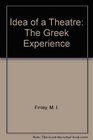 Idea of a Theatre The Greek Experience