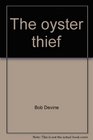 The oyster thief