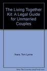 The Living Together Kit A Legal Guide for Unmarried Couples