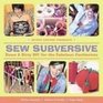 Sew Subversive Down  Dirty Diy for the Fabulous Fashionista