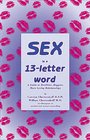 Sex Is A 13Letter Word