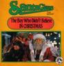 The Boy Who Didn't Believe in Christmas (Santa Claus the Movie)