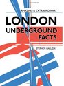 Amazing and Extraordinary London Underground Facts