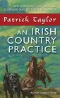 An Irish Country Practice An Irish Country Novel