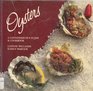 Oysters A connoisseur's guide  cookbook