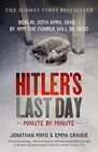 Hitler's Last Day Minute by Minute