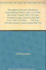 Managerial Decision Modeling International Edition  AND CDRom Microsoft  Day Printed Access CardCrystal Ball Pro