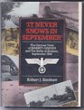It Never Snows in September The German View of MarketGarden and the Battle of Arnhem September 1944