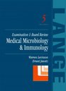 Medical Microbiology  Immunology Examination  Board Review