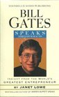 Bill Gates Speaks: Insight from the World's Greatest Entrepreneur