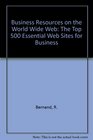 Internet Business 500 The Top 500 Essential Web Sites for Business