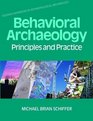 Behavioral Archaeology Principles and Practice
