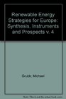 Renewable Energy for Europe Synthesis and Strategies