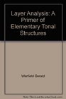 Layer analysis A primer of elementary tonal structures
