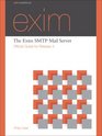 The Exim SMTP Mail Server Official Guide for Release 4