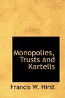Monopolies Trusts and Kartells