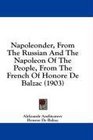 Napoleonder From The Russian And The Napoleon Of The People From The French Of Honore De Balzac