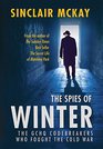 The Spies of Winter The GCHQ codebreakers who fought the Cold War