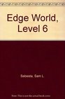 Edge World Level 6