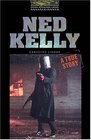Oxford Bookworms Library Level One Ned Kelly a True Story
