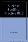 Success Spelling Practice Bk2