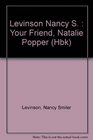 Your Friend Natalie Popper