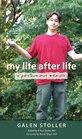 My Life After Life: A Posthumous Memoir