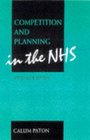 Competition  Planning in the British National Health Service The Consequences of the Reforms