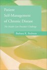 Patient SelfManagement of Chronic Disease The Health Care Provider's Challenge