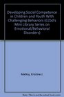 Developing Social Competence in Children and Youth With Challenging Behaviors