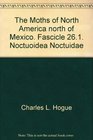 The Moths of America North of Mexico Fascicle 261 Noctuoidea Noctuidae Cuculliinae Stiriinae Psaphidinae