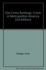 City Crime Rankings Crime in Metropolitan America