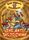 The Ants Dig to China