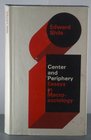 Center and Periphery Essays in MacRosociology