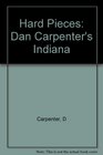 Hard Pieces Dan Carpenter's Indiana