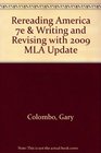 Rereading America 7e  Writing and Revising with 2009 MLA Update