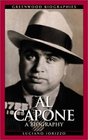 Al Capone : A Biography (Greenwood Biographies)