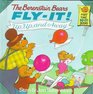 The Berenstain Bears Fly-It! Up, Up, and Away