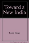 Toward a New India