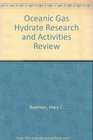 Oceanic Gas Hydrate Research and Activities Review