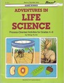 Adventures in Life Science ProcessOriented Activities for Grades 46