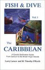 Fish and Dive the Caribbean Volume 1