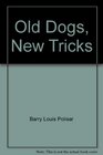 Old Dogs New Tricks
