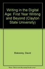 Writing in the Digital Age First Year Writing and Beyond