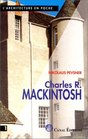 Charles R Mackintosch
